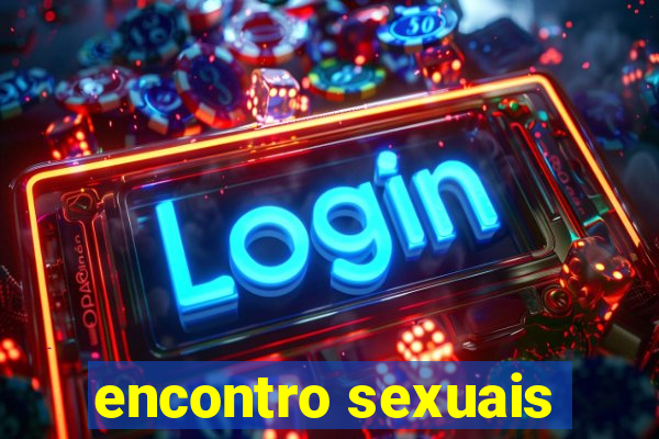 encontro sexuais